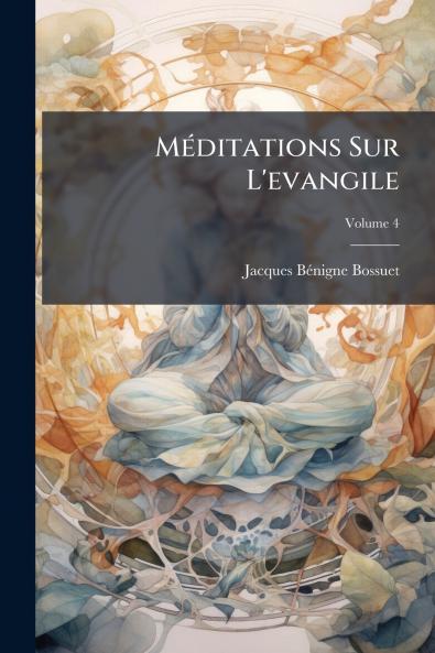 MÃ©ditations Sur L'evangile