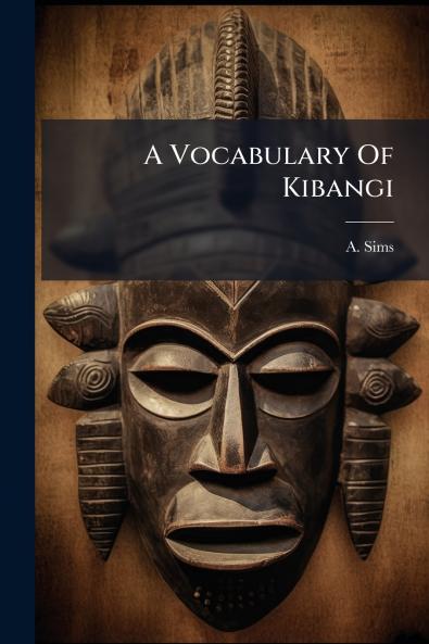 A Vocabulary Of Kibangi