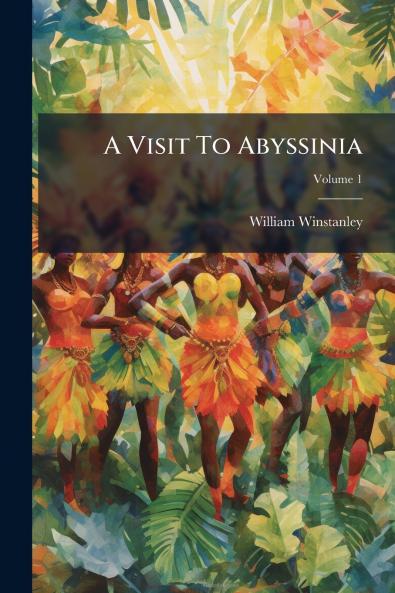 A Visit To Abyssinia