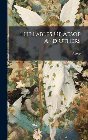 The Fables Of Aesop And Others