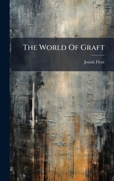 The World Of Graft