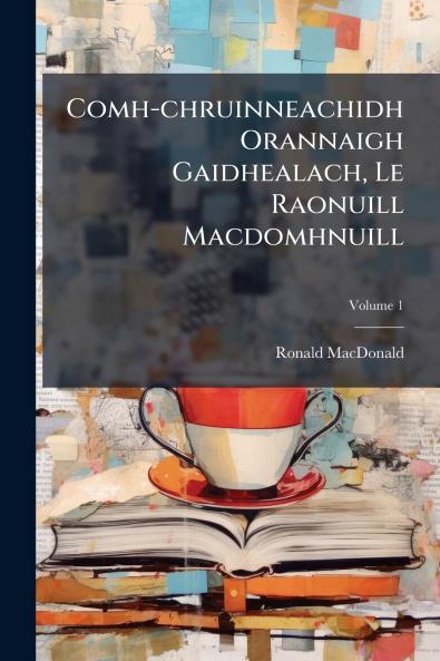 Comh-chruinneachidh Orannaigh Gaidhealach Le Raonuill Macdomhnuill