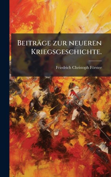BeitrÃ¤ge zur neueren Kriegsgeschichte.