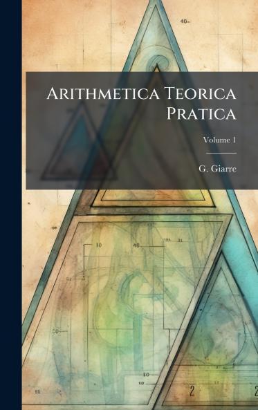 Arithmetica Teorica Pratica