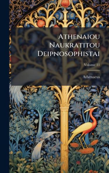 Athenaiou Naukratitou Deipnosophistai