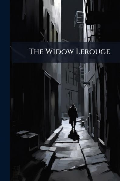 The Widow Lerouge