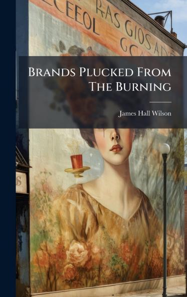 Brands Plucked From The Burning