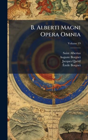 B. Alberti Magni Opera Omnia