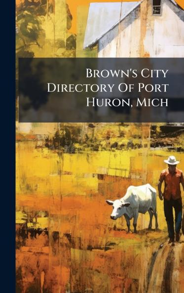 Brown's City Directory Of Port Huron Mich