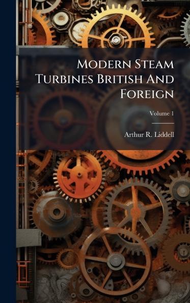 Modern Steam Turbines British And Foreign
