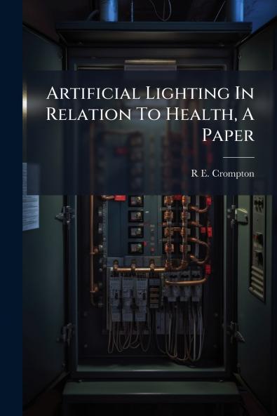 Artificial Lighting In Relation To Health A Paper