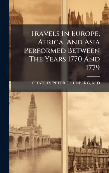 Travels In Europe Africa And Asia Performed Between The Years 1770 And 1779