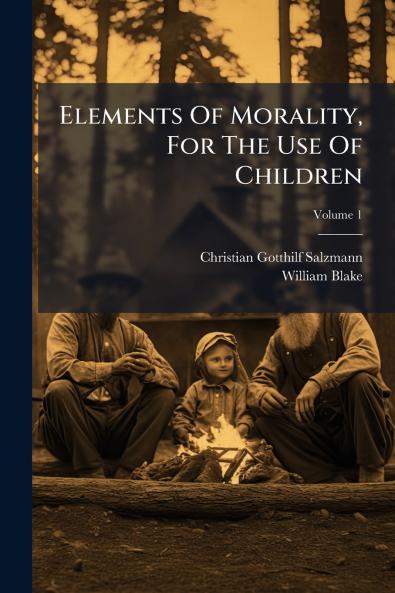 Elements Of Morality For The Use Of Children