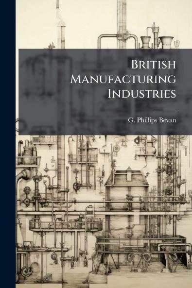 British Manufacturing Industries