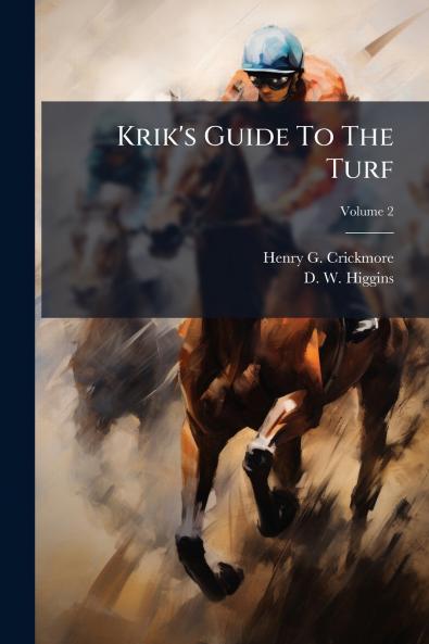 Krik's Guide To The Turf