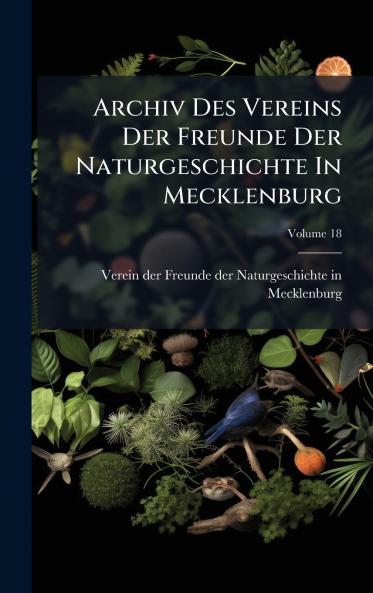 Archiv Des Vereins Der Freunde Der Naturgeschichte In Mecklenburg