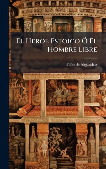 El Heroe Estoico Ã El Hombre Libre