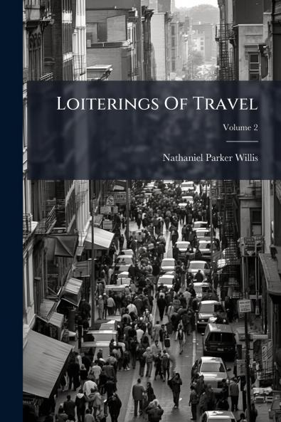 Loiterings Of Travel