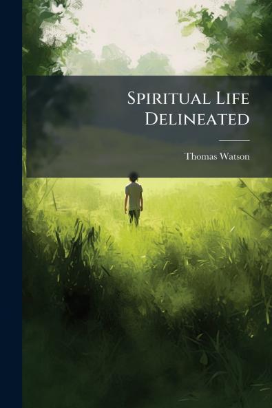 Spiritual Life Delineated