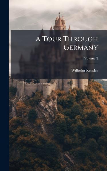 A Tour Through Germany