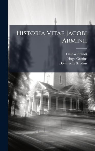 Historia Vitae Jacobi Arminii