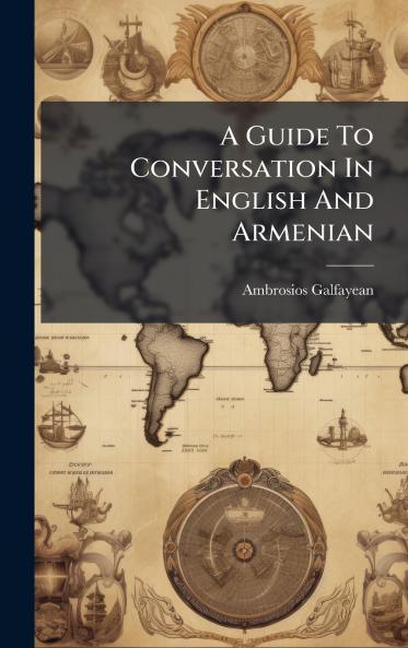 A Guide To Conversation In English And Armenian