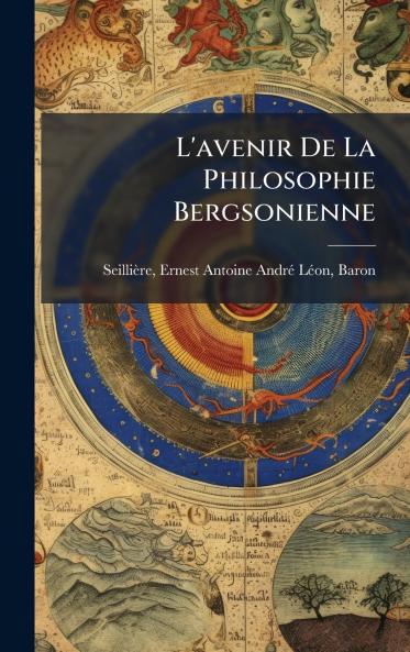 L'avenir De La Philosophie Bergsonienne
