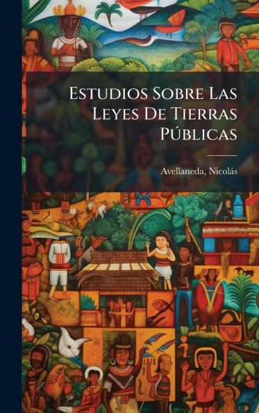 Estudios Sobre Las Leyes De Tierras PÃºblicas