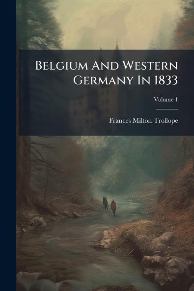 Belgium And Western Germany In 1833