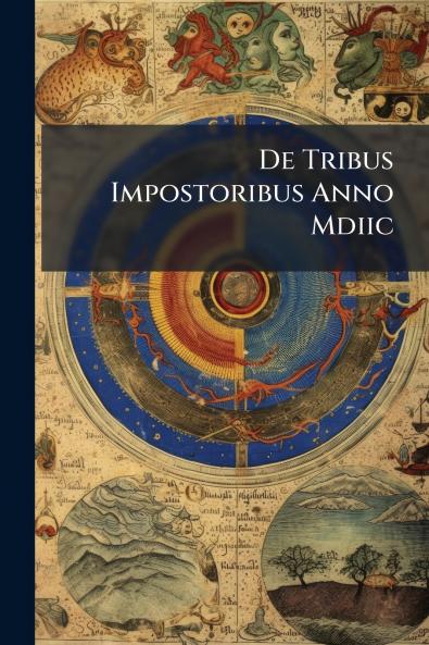 De Tribus Impostoribus Anno Mdiic