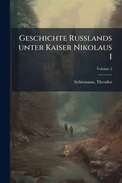 Geschichte Russlands unter Kaiser Nikolaus I