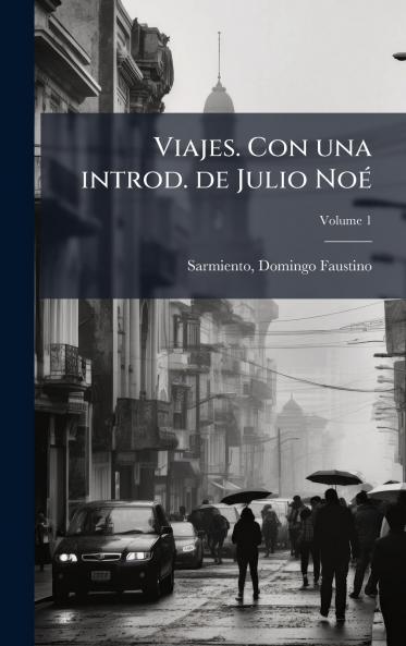 Viajes. Con una introd. de Julio NoÃ©