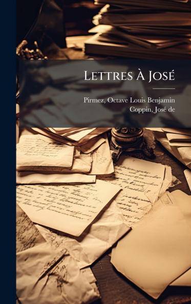 Lettres Ã JosÃ©