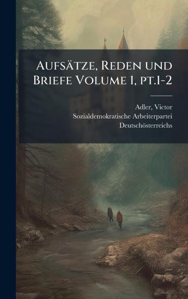 AufsÃ¤tze Reden und Briefe Volume 1 pt.1-2