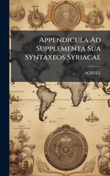 Appendicula Ad Supplementa Sua Syntaxeos Syriacae
