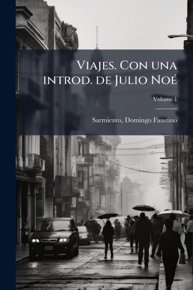 Viajes. Con una introd. de Julio NoÃ©