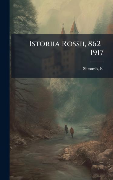 Istoriia Rossii 862-1917