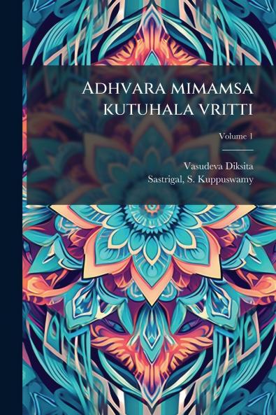 Adhvara mimamsa kutuhala vritti