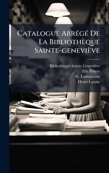 Catalogue AbrÃ©gÃ© De La BibliothÃ¨que Sainte-geneviÃ¨ve