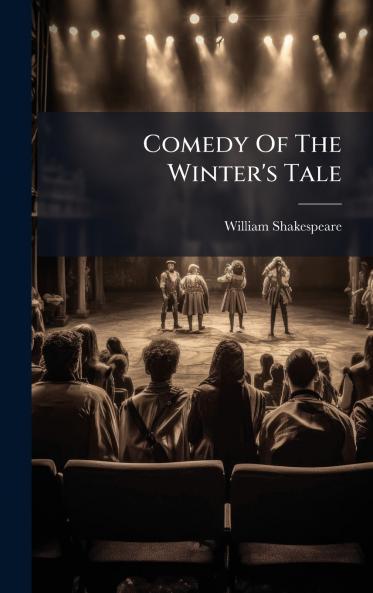 Comedy Of The Winter's Tale