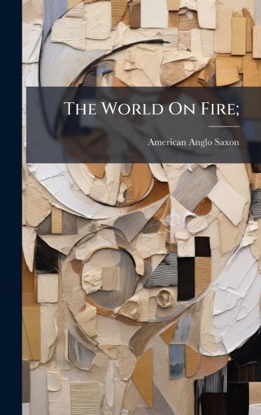 The World On Fire;
