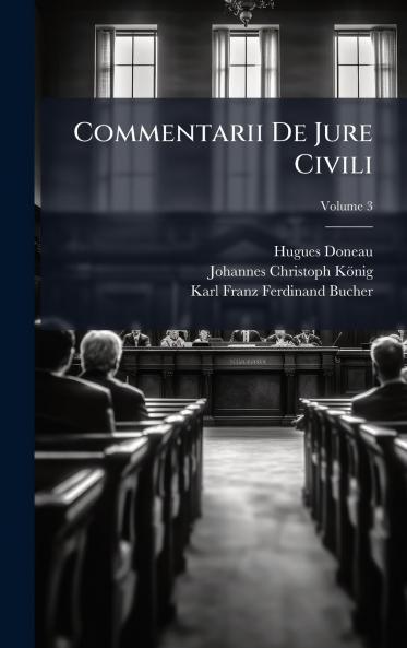 Commentarii De Jure Civili