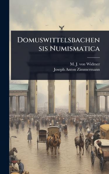Domuswittelsbachensis Numismatica