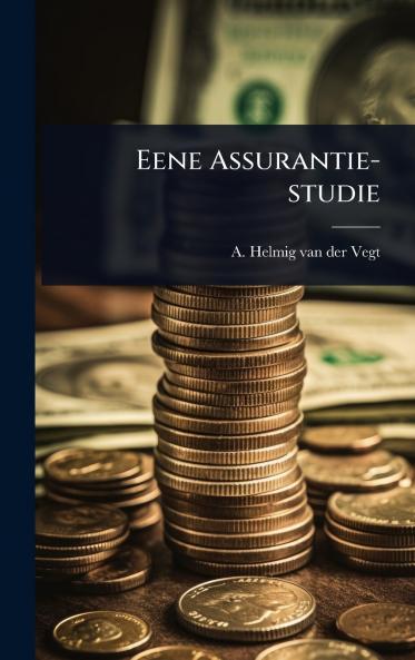 Eene Assurantie-studie