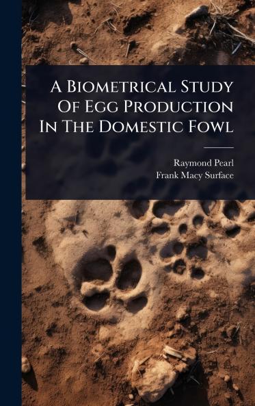 Biometrical Study Of Egg Production In The Domestic Fowl
