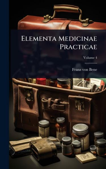 Elementa Medicinae Practicae