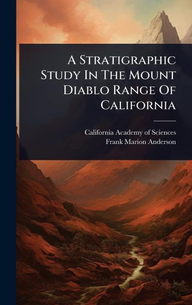 Stratigraphic Study In The Mount Diablo Range Of California
