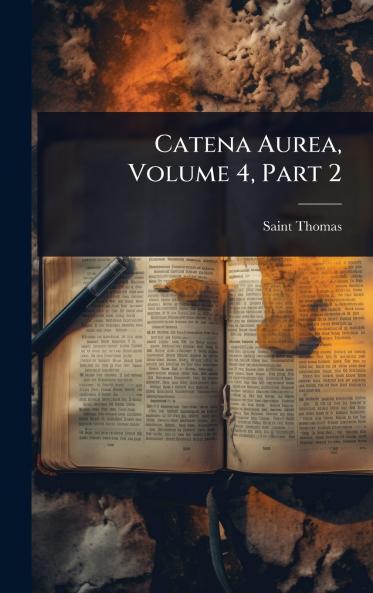 Catena Aurea Volume 4 Part 2