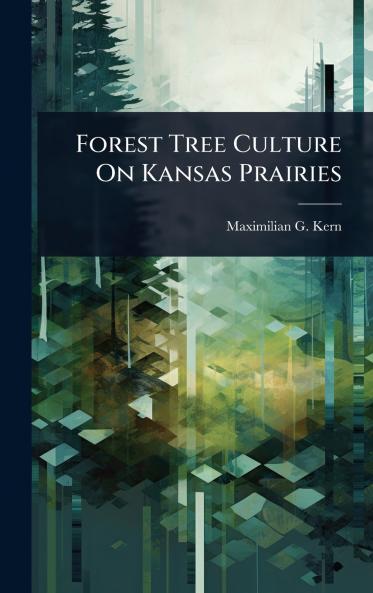 Forest Tree Culture On Kansas Prairies