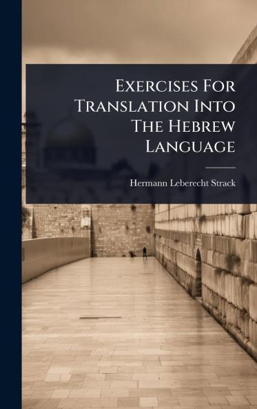 Exercises For Translation Into The Hebrew Language